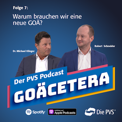 PVS Podcast Folge 7 - Warum brauchen wir eine neue GOÄ?